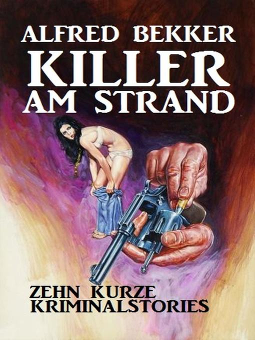 Title details for Killer am Strand by Alfred Bekker - Available